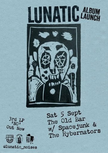 LUNATIC - launch + SPACEJUNK + THE HYBERNATORS