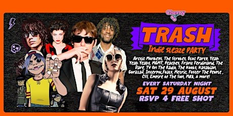 TRASH Indie Sleaze Party, SAT AUG 29