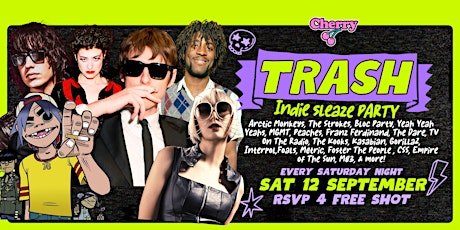 TRASH Indie Sleaze Party, SAT SEP 12th