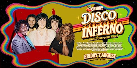Disco Inferno Soul / Funk / Disco Party , FRI AUG 7