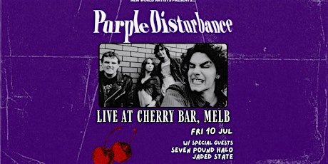 Purple Disturbance live at Cherry Bar, FRI JULY 10