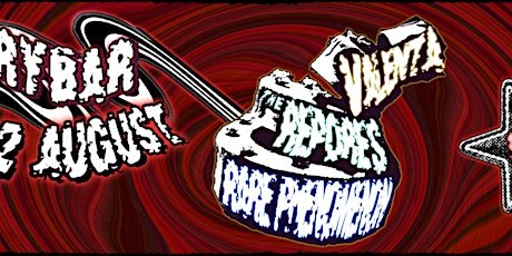 VALENTA'S BIRTHDAY BASH w/ THE REPORES and RARE PHENOMENON SAT AUG 22