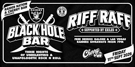 Raider Nation Black Hole Bar: RIFF RAFF & EXILES LIVE, FRI SEPT 11