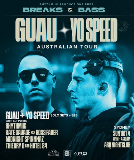 Guau x Yo Speed - SYDNEY - BREɅKS & BɅSS |