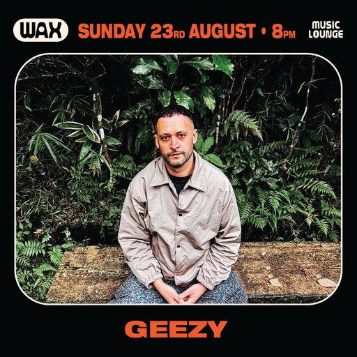 WAX MUSEUM RECORDS: GEEZY