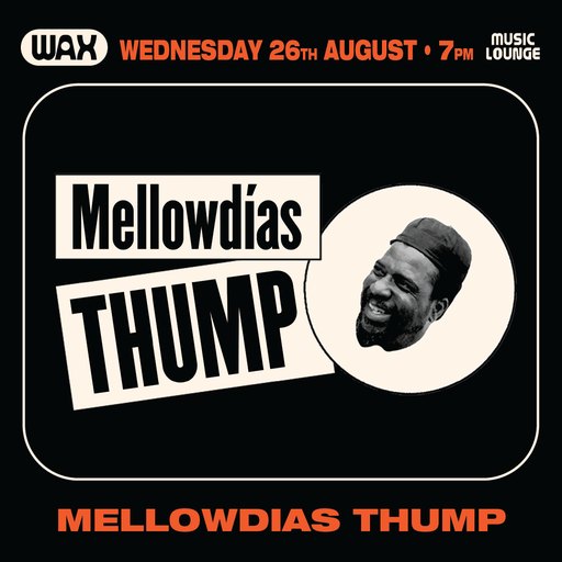 MELLOWDÍAS THUMP