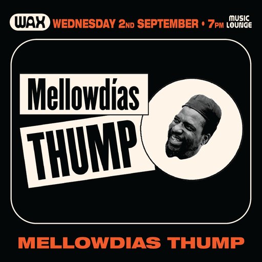 MELLOWDÍAS THUMP