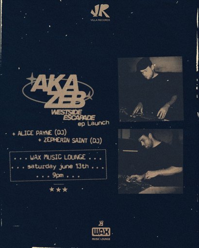 AKA ZEB 'Westside Escape' EP Launch