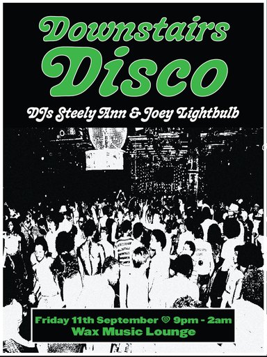 DOWNSTAIRS DISCO • Steely Ann & Joey Lightbulb