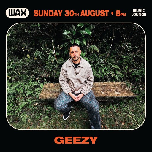 WAX MUSEUM RECORDS: GEEZY