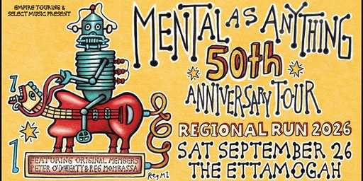 Mental As Anything - 50th Anniversary Regional Run