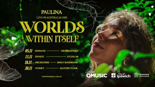 PAULINA – WORLDS WITHIN ITSELF