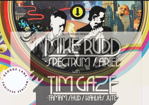 Mike Rudd (Spectrum) & Tim Gaze (George Lane Matinee Sessions)