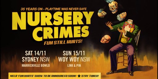 Nursery Crimes “Fun Hurts” 35th Anniversary Show