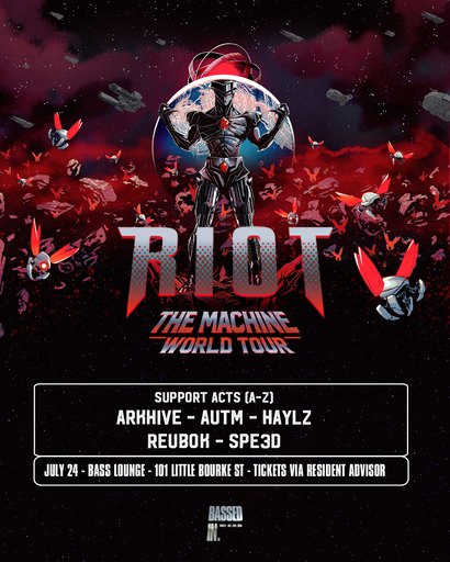 RIOT - The Machine World Tour - Melbourne/Naarm - presented By Bassed In
