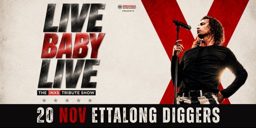 LIVE BABY LIVE THE INXS TRIBUTE SHOW
