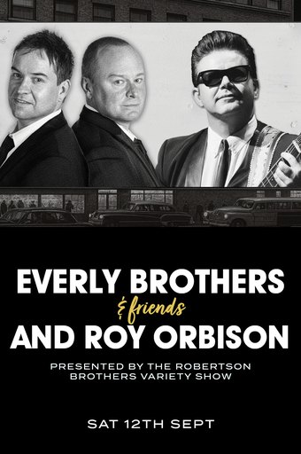 EVERLY BROTHERS & FRIENDS AND ROY ORBISON