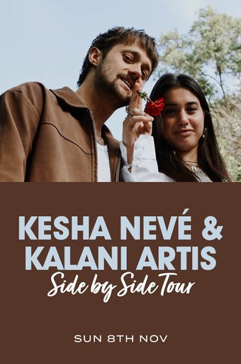 KESHA NEVE & KALANI ARTIS SIDE BY SIDE TOUR