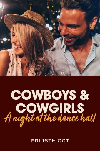 COWBOYS & COWGIRLS - A NIGHT AT THE DANCE HALL