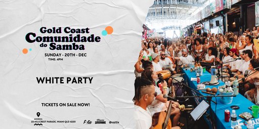 Comunidade do Samba White Party Folias – Gold Coast