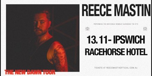 REECE MASTIN - THE NEW DAWN TOUR