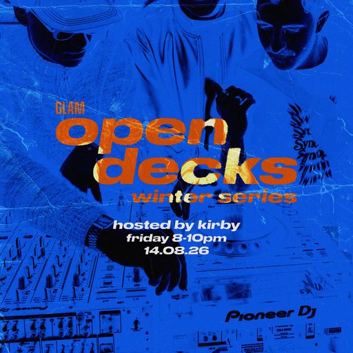 Glam Open Decks: Winter Series #4
