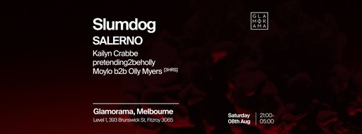 Slumdog + SALERNO at Glamorama Saturdays