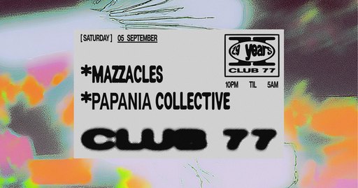 Club 77: Mazzacles, Papania Collective