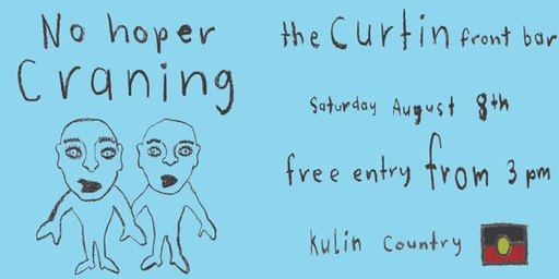 NO HOPER + CRANING - FREE FRONT BAR SHOW - FROM 3PM