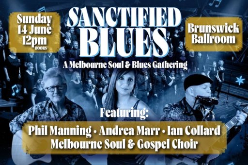 SANCTIFIED BLUES - A MELBOURNE SOUL & BLUES GATHERING