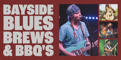 BAYSIDE BLUES, BREWS & BBQ'S