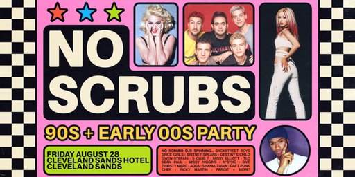 No Scrubs: 90s + Early 00s Party - Cleveland