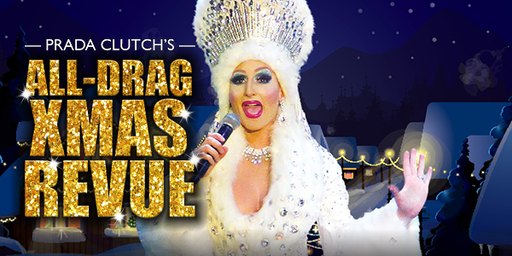 Prada's All Drag Xmas Revue
