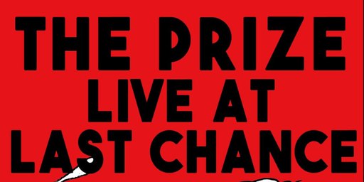 The Prize w/ Cujo and IUD at LAST CHANCE ROCK N' ROLL BAR