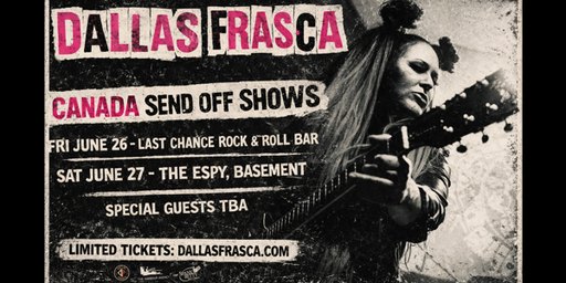 Dallas Frasca - "Send Off Show"