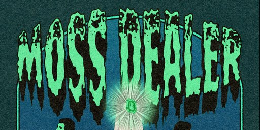 MOSS DEALER + Motionblur + Arrhythmia @ THE LAST CHANCE