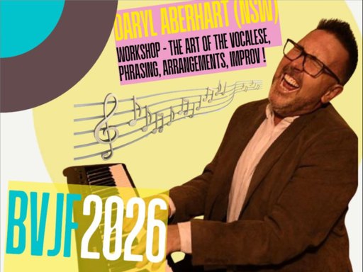 BVJF 2026 presents Daryl Aberhart (NSW) Brisbane Jazz Vocal Festival Workshop