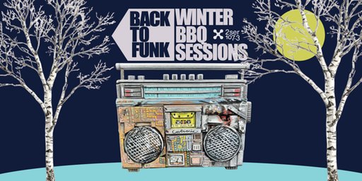 Back To Funk Winter BBQ Sessions