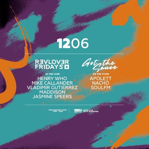 Got The Sauce x Revolver Fridays