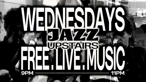Free. Live. Music // Jazz Upstairs