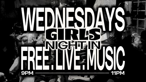 Free. Live. Music // Girls Night In