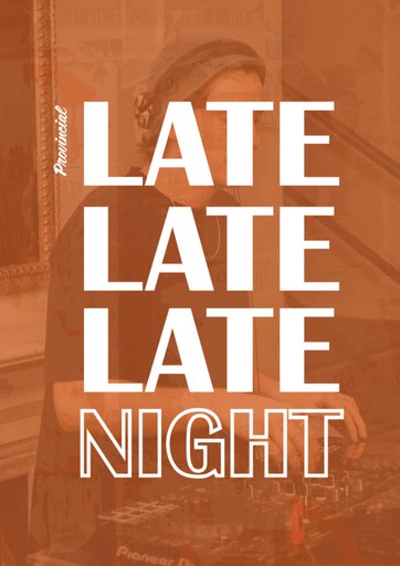 Late Nights at The Prov