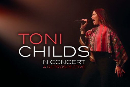 Toni Childs – A Retrospective