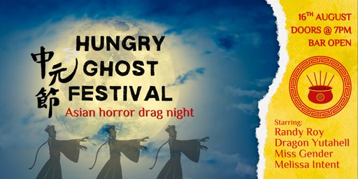 Hungry Ghost Festival - Asian Horror Drag Night