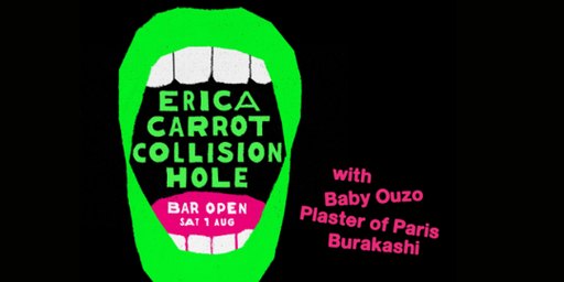 Erica Carrot Collision Hole w/ Burakashi + Plaster of Paris + Baby Ouzo