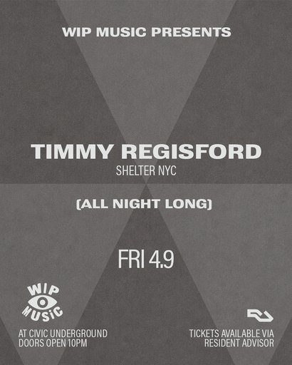 WIP Music presents. Timmy Regisford (Shelter NYC)