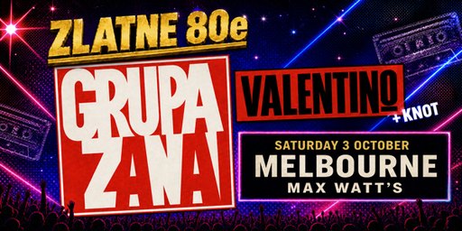 Zlatne 80e – Grupa Zana & Valentino, with Special Guests KNOT