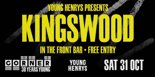 Front Bar Sessions with Kingswood (Corner 30th Birthday)