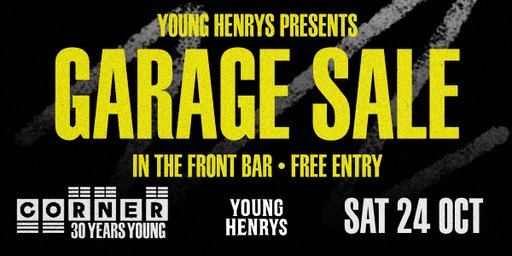 Front Bar Sessions with Garage Sale (Corner 30th Birthday)