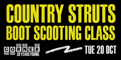 Country Struts Boot Scooting Classes (Corner 30th Birthday)